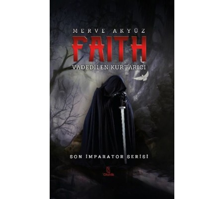 Faith - Vadedilen Kurtarıcı