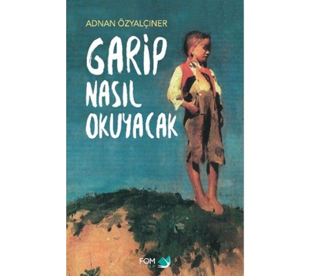 Garip Nasıl Okuyacak Garip Nasıl Okuyacak