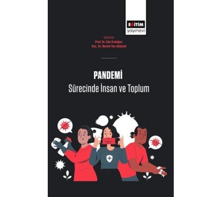 Pandemi Sürecinde İnsan Ve Toplum Pandemi Sürecinde İnsan Ve Toplum