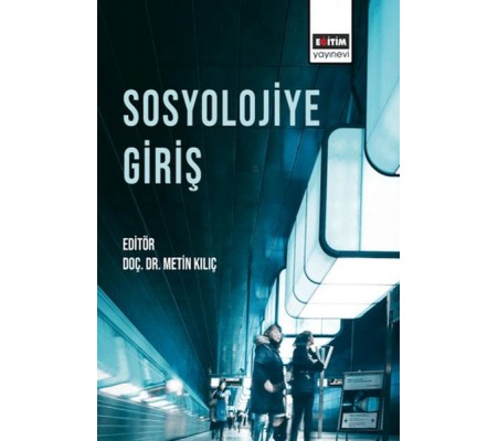 Sosyolojiye Giriş Sosyolojiye Giriş