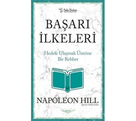 Başarı İlkeleri - Kısaltılmış Klasikler Serisi Başarı İlkeleri - Kısaltılmış Klasikler Serisi