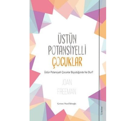 Üstün Potansiyelli Çocuklar Üstün Potansiyelli Çocuklar