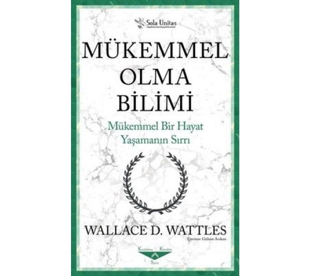 Mükemmel Olma Bilimi - Kısaltılmış Klasikler Serisi Mükemmel Olma Bilimi - Kısaltılmış Klasikler Serisi
