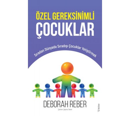 Özel Gereksinimli Çocuklar Özel Gereksinimli Çocuklar