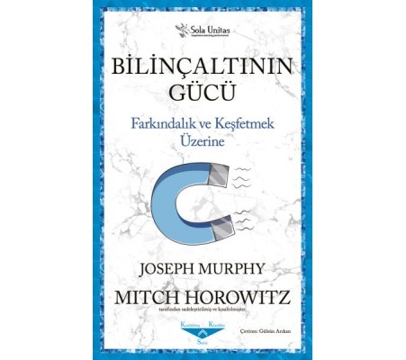 Bilinçaltının Gücü Bilinçaltının Gücü