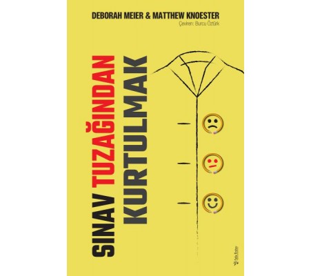 Sınav Tuzağından Kurtulmak Sınav Tuzağından Kurtulmak