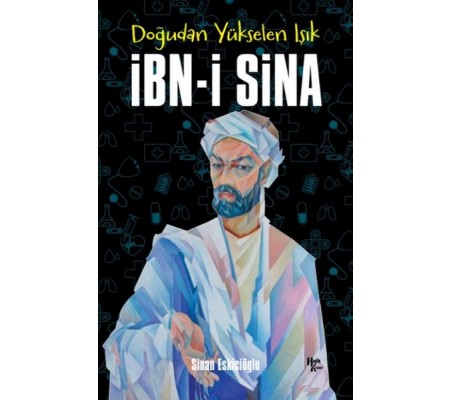 İbn-i Sina - Doğudan Yükselen Işık İbn-i Sina - Doğudan Yükselen Işık