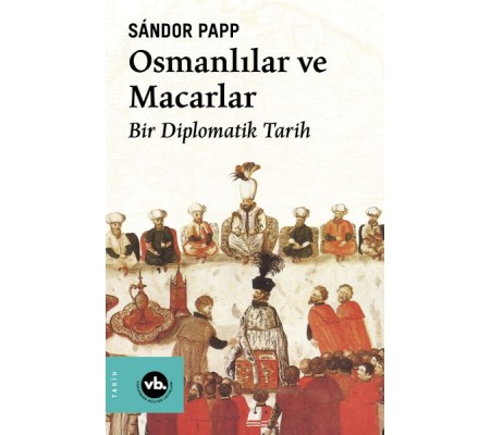 Osmanlılar ve Macarlar Osmanlılar ve Macarlar