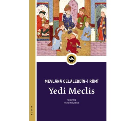 Yedi Meclis - Mecâlis-i Seb‘a Yedi Meclis - Mecâlis-i Seb‘a