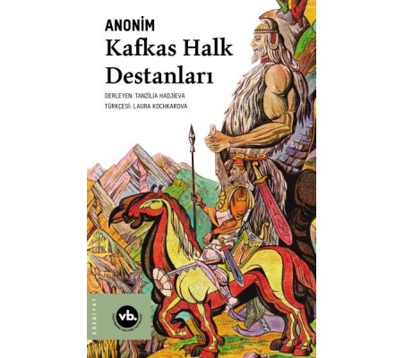 Kafkas Halk Destanları Kafkas Halk Destanları