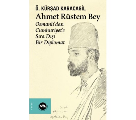 Ahmet Rüstem Bey Ahmet Rüstem Bey