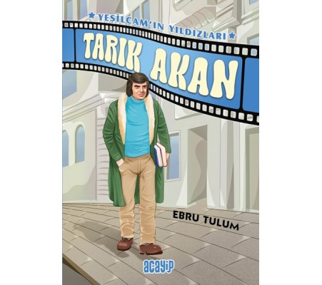 Yeşilçam’ın Yıldızları 5 - Tarık Akan Yeşilçam’ın Yıldızları 5 - Tarık Akan