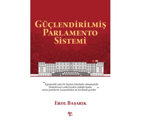 Güçlendirilmiş Parlamento Sistemi Güçlendirilmiş Parlamento Sistemi