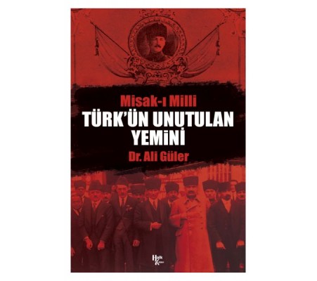 Türk'ün Unutulan Yemini Türk'ün Unutulan Yemini