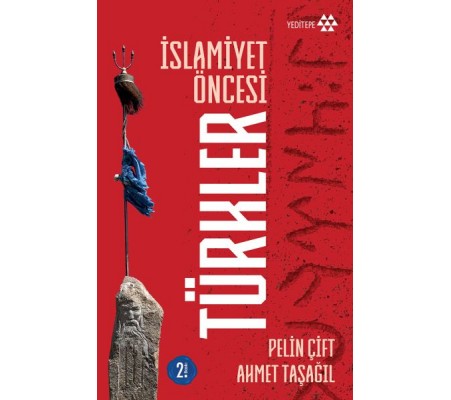 İslamiyet Öncesi Türkler İslamiyet Öncesi Türkler