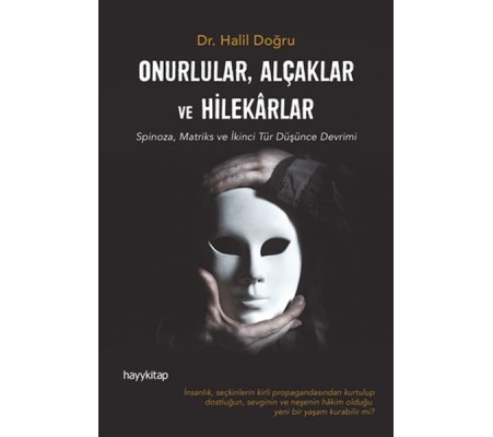 Onurlular Alçaklar ve Hilekarlar Onurlular Alçaklar ve Hilekarlar