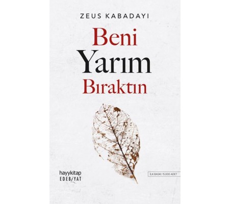 Beni Yarım Bıraktın Beni Yarım Bıraktın