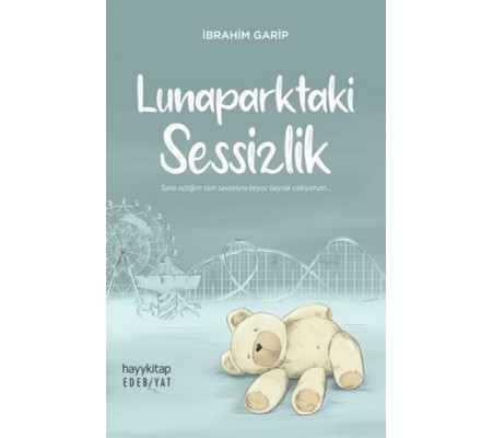 Lunaparktaki Sessizlik Lunaparktaki Sessizlik