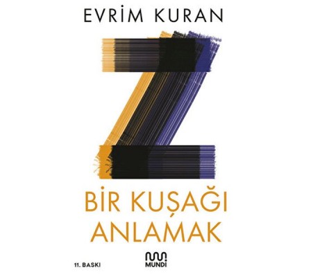 Z - Bir Kuşağı Anlamak Z - Bir Kuşağı Anlamak
