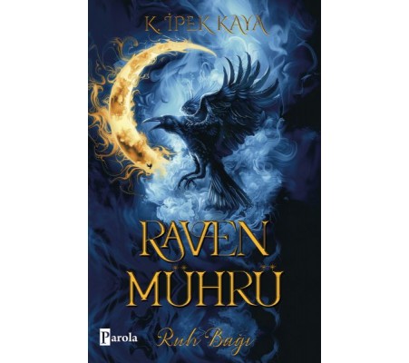 Raven Mührü – Ruh Bağı Raven Mührü – Ruh Bağı
