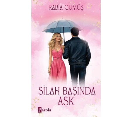 Silah Başında Aşk Silah Başında Aşk