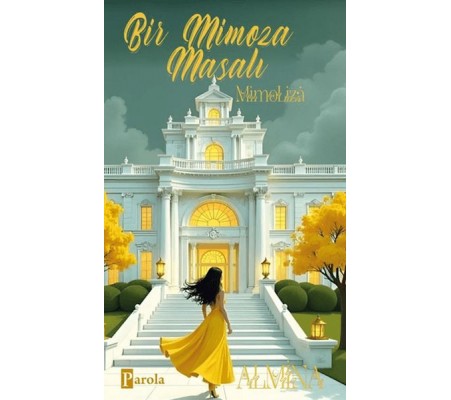 Bir Mimoza Masalı - Mimoliza Bir Mimoza Masalı - Mimoliza