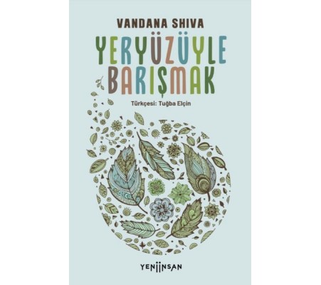 Yeryüzüyle Barışmak Yeryüzüyle Barışmak