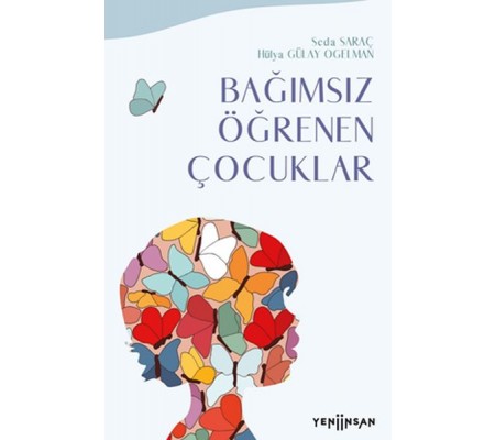 Bağımsız Öğrenen Çocuklar Bağımsız Öğrenen Çocuklar