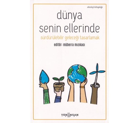 Dünya Senin Ellerinde Dünya Senin Ellerinde