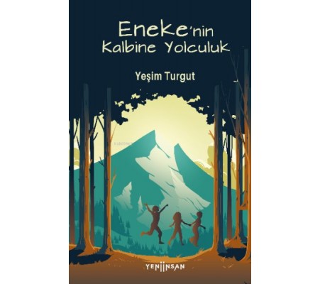 Eneke'nin Kalbine Yolculuk