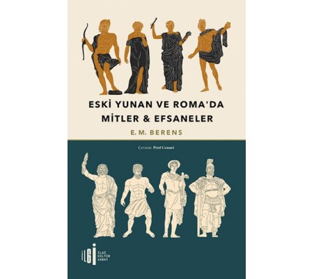 Eski Yunan Ve Roma’da Mitler & Efsaneler Eski Yunan Ve Roma’da Mitler & Efsaneler