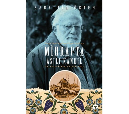 Mihrapta Asılı Kandil Mihrapta Asılı Kandil