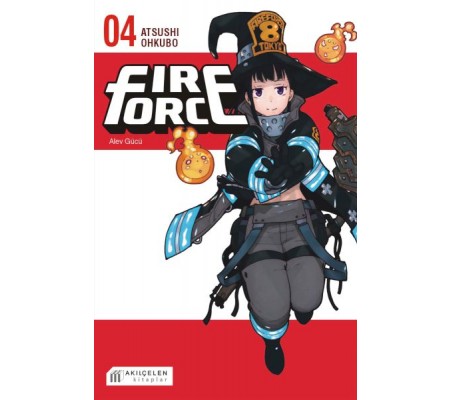 Fire Force Alev Gücü 4. Cilt Fire Force Alev Gücü 4. Cilt