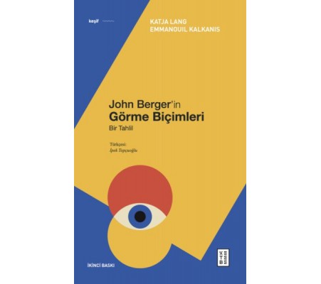 John Berger’in Görme Biçimleri John Berger’in Görme Biçimleri