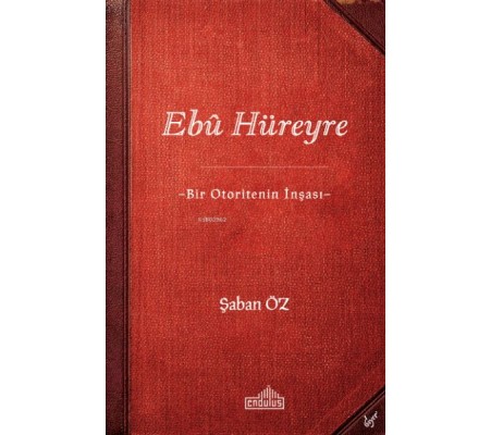 Ebu Hüreyre Ebu Hüreyre