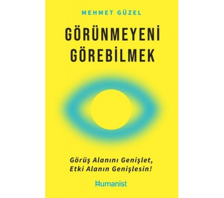 Görünmeyeni Görebilmek Görünmeyeni Görebilmek