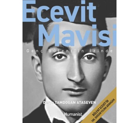 Ecevit Mavisi - Genç Bülent’in İzinde Ecevit Mavisi - Genç Bülent’in İzinde