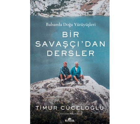 Bir Savaşçı’dan Dersler Bir Savaşçı’dan Dersler