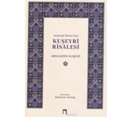 Tasavvuf İlmine Dair : Kuşeyri Risalesi