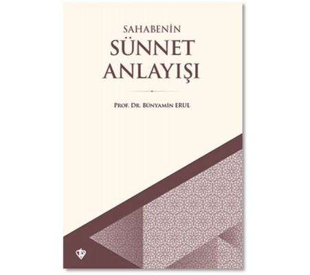Sahabenin Sünnet Anlayışı