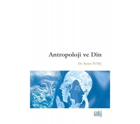Antropoloji ve Din Antropoloji ve Din