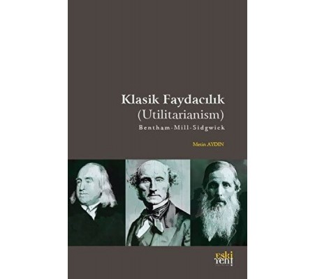 Klasik Faydacılık - Utilitarianism