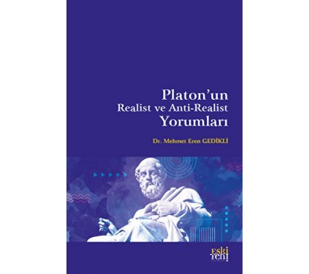 Platon'un Realist ve Anti-Realist Yorumları