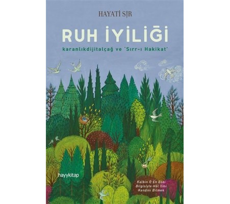 Ruh İyiliği - Karanlıkdijitalçağ ve Sırrı Hakikat Ruh İyiliği - Karanlıkdijitalçağ ve Sırrı Hakikat