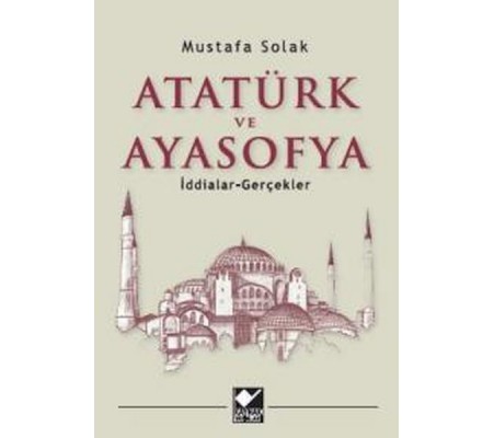 Atatürk ve Ayasofya