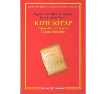 Kızıl Kitap İngilizlerin Mavi Kitap’ına Sovyetler’in Yanıtı Kızıl Kitap İngilizlerin Mavi Kitap’ına Sovyetler’in Yanıtı