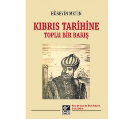 Kıbrıs Tarihine Toplu Bir Bakış Kıbrıs Tarihine Toplu Bir Bakış