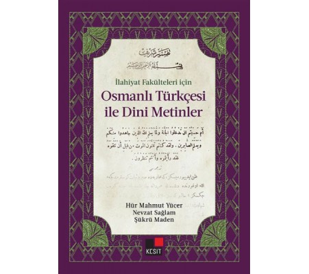 İlahiyat Fakülteleri için Osmanlı Türkçesi İle Dini Metinler İlahiyat Fakülteleri için Osmanlı Türkçesi İle Dini Metinler