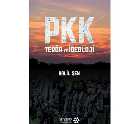 PKK Terör ve İdeoloji PKK Terör ve İdeoloji