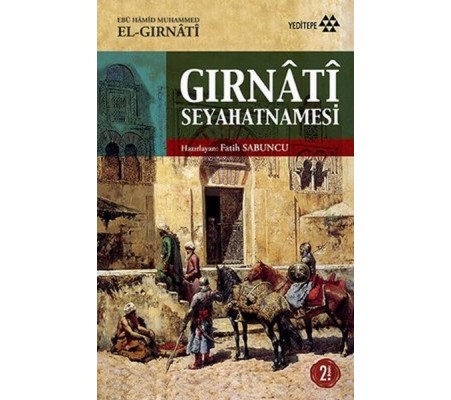 Gırnati Seyahatnamesi Gırnati Seyahatnamesi
